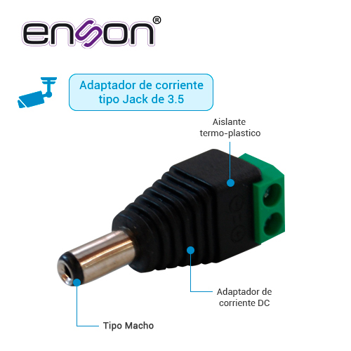 CONECTOR DE CORRIENTE ENS-MC01 MACHO ENSON TIPO JACK 3.5 MM PARA CAMARAS CCTV / CON BLOQUE POLARIZADO / MEDIDAS: 2.1 X 5.5 MM.