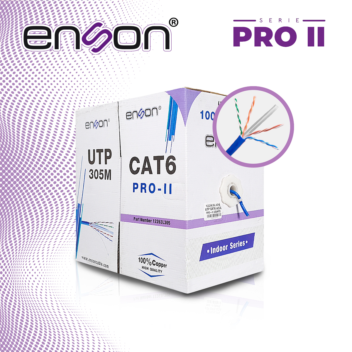 CABLE UTP CAT6 ENSON 12263L305 SERIE PRO-II CALIBE 23 AWG 100% COBRE DE ALTO RENDIMIENTO BOBINA DE 305 METROS FORRO PVC COLOR AZUL USO INTERIOR RECOMENDADO PARA CCTV, VIDEO IP Y REDES BASE 10,100,1000