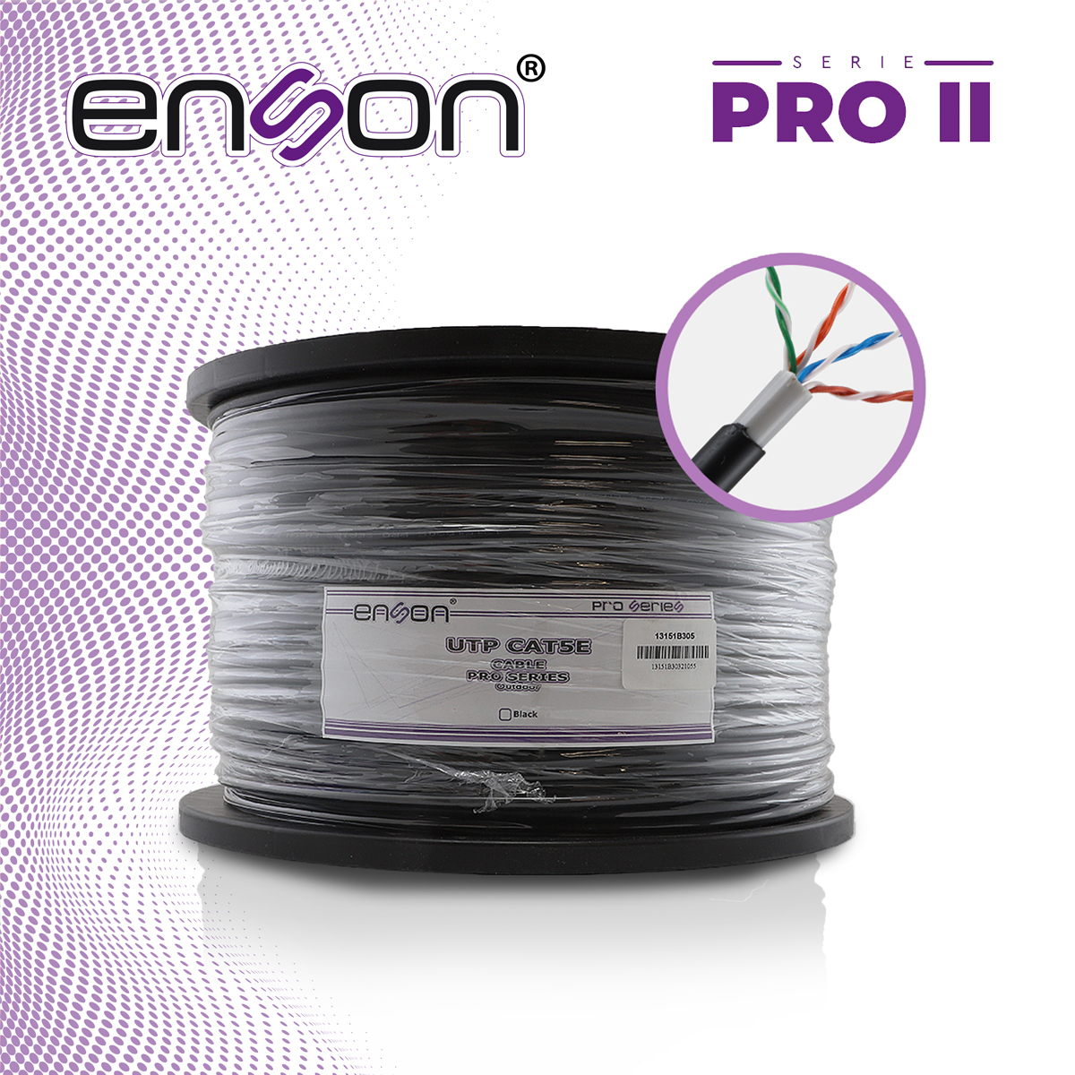 CABLE UTP CAT5E ENSON 13151B305 DOBLE FORRO SERIE PRO-II CALIBE 24 AWG 100% COBRE BOBINA DE 305 METROS FORRO PE COLOR NEGRO Y PVC COLOR GRIS USO EXTERIOR RECOMENDADO PARA CCTV, VIDEO IP Y REDES BASE 10,100