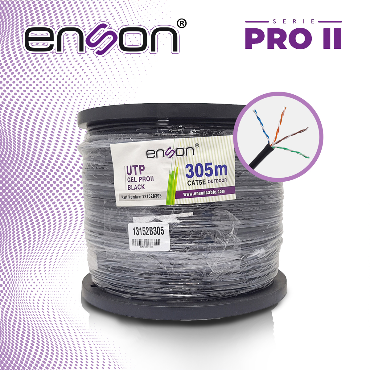 CABLE UTP CAT5E ENSON 13152B305 SERIE PRO-II C/GEL CALIBE 24 AWG 100% COBRE BOBINA DE 305 METROS FORRO PE COLOR NEGRO USO EXTERIOR RECOMENDADO PARA CCTV, VIDEO IP Y REDES BASE 10,100